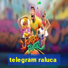 telegram raluca